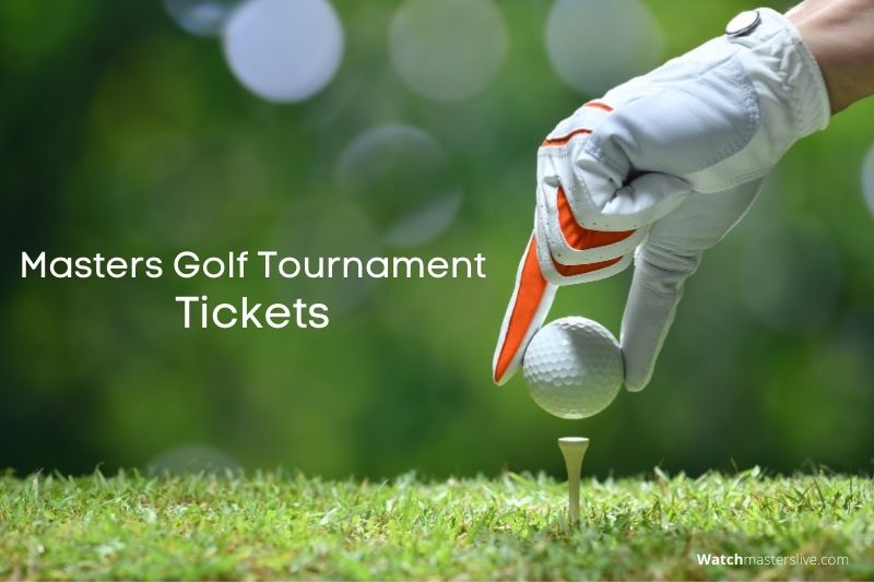 How to Purchase Masters Golf Tournament Tickets 2024?