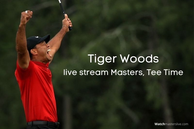 Tiger Woods live stream Masters, tee time